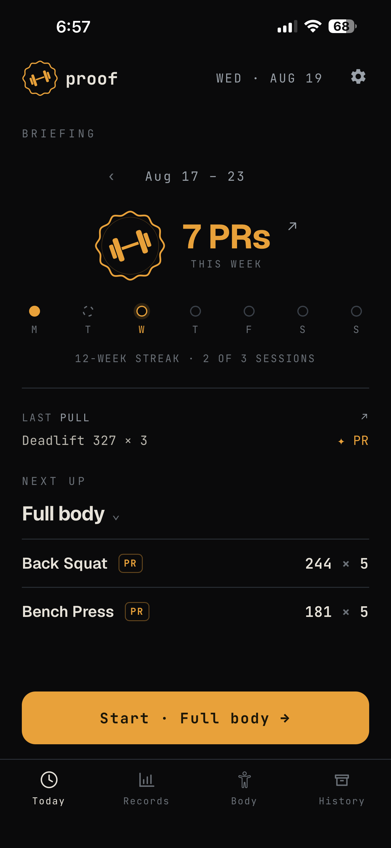Proof today screen, dark skin: PRs this week, streak, next up Push