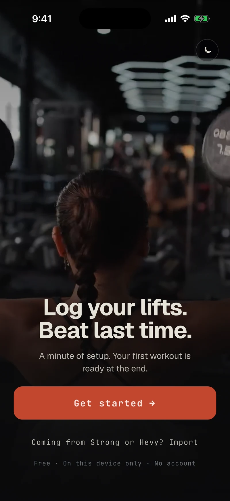 Proof welcome screen: Log your lifts, beat last time, Get started, and Coming from Strong or Hevy? Import